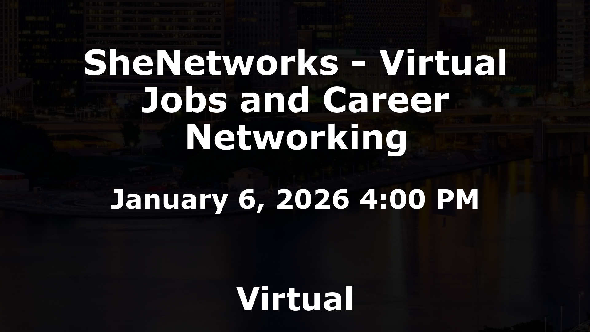 SheNetworks - Virtual Jobs and Career Networking event image
